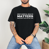 Mens Mental Health Matters T-shirt or Sweatshirt