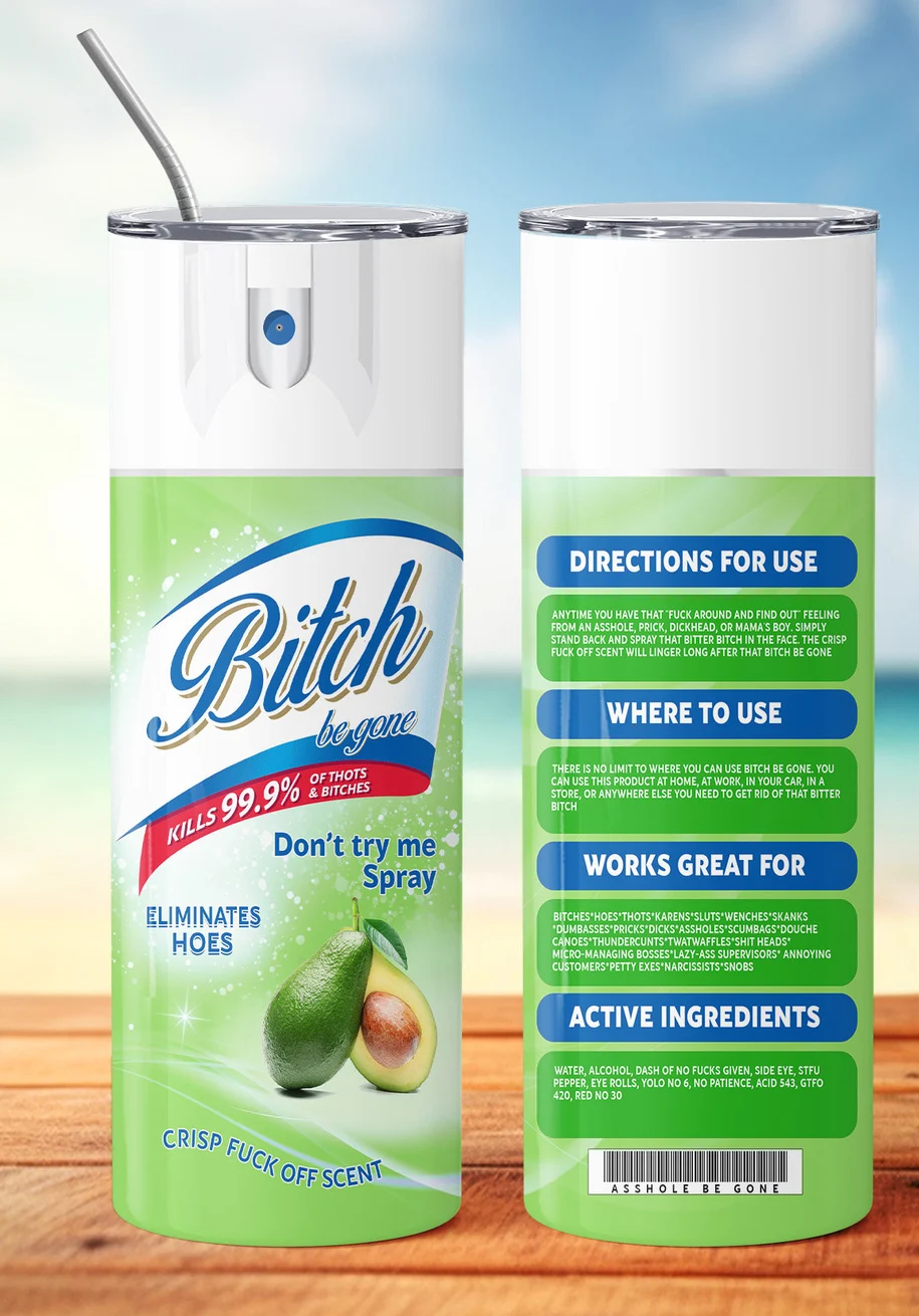Bitch Be Gone Tumbler
