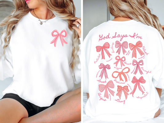 Valentine Coquette God Says Pink Bow Gildan T-shirt or Sweatshirt