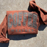 Coffee Weather PUFF  Sweatshirt