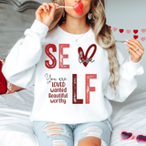 Self Love Valentines Day Gildan T-shirt or Sweatshirt