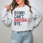 a woman wearing a sweatshirt that says sorry can't baseball bye