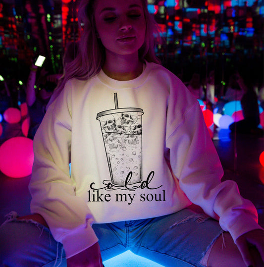 Cold Like My Soul  Sweatshirt