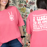 I Use to be Cool but now I just Argue with a Miniature Version of Myself Comfort Colors T-Shirt