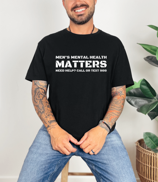 Mens Mental Health Matters  T-shirt or Sweatshirt