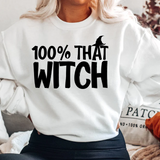 100 Percent That Witch Shirt  Sweatshirt