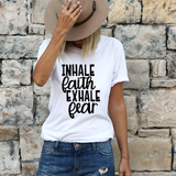 Inhale Faith Exhale Fear Bella Canvas T-shirt