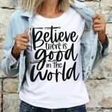 Believe There is Good in the World Gildan Softstyle T-shirt