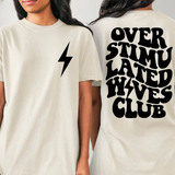 Overstimulated Wives Club Comfort Colors T-shirt