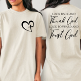 Look Back and Thank God, Look Forward and Thank God Comfort Colors T-shirt