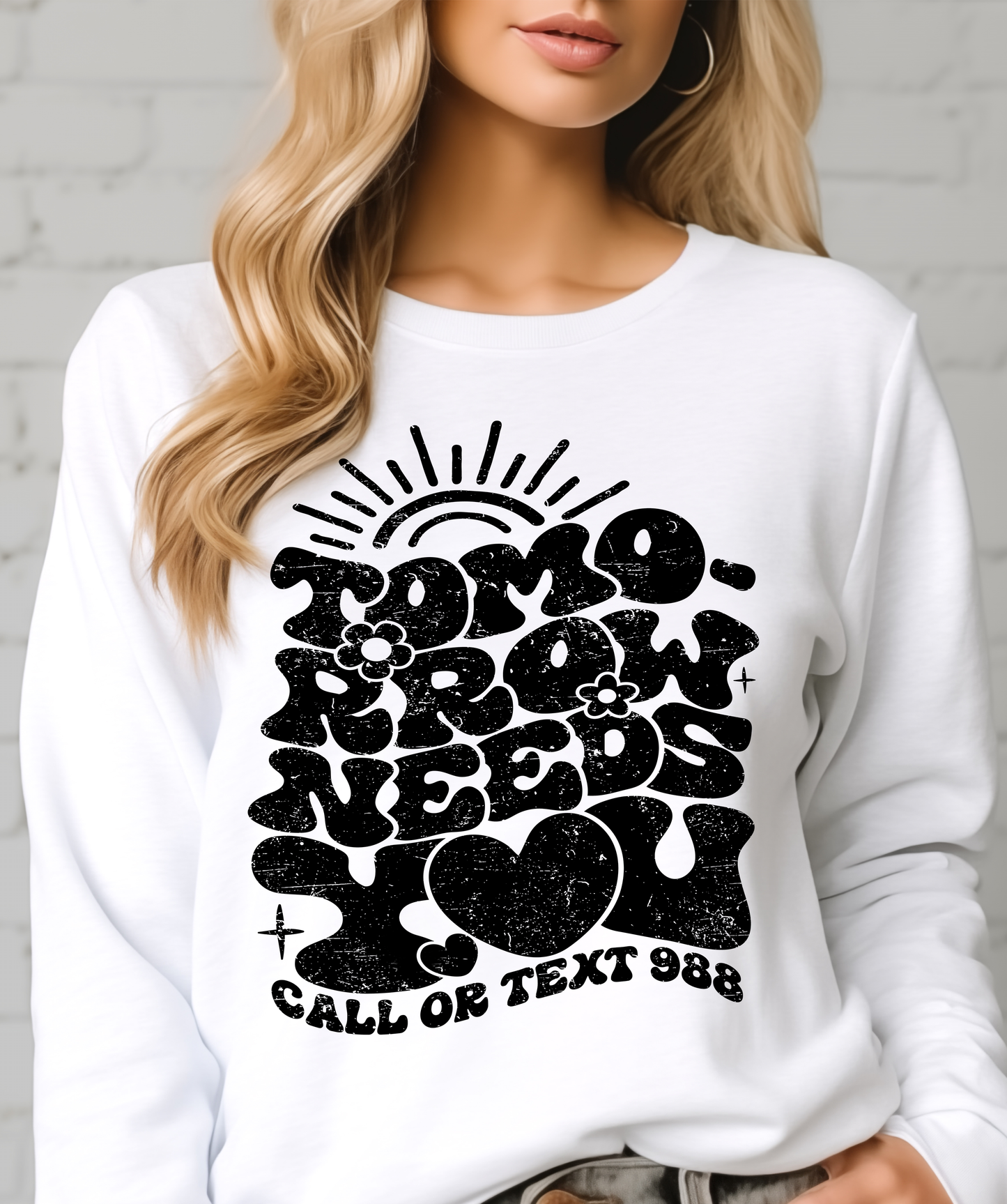 Tomorrow Needs You  T-shirt or Sweatshirt