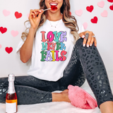 Love Never Fails Gildan T shirt or Sweatshirt