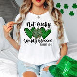 Not Lucky Simply Blessed T-Shirt or Sweatshirt