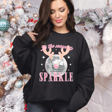 It's the Season to Sparkle  Sweatshirt