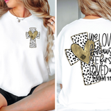 We Love Because He First Loved Us Verse Gildan T-shirt or Sweatshirt