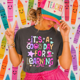 Its a Good Day for Learning Comfort Colors T-Shirt