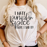 I Hate Pumpkin Spice Bella Canvas T-shirt