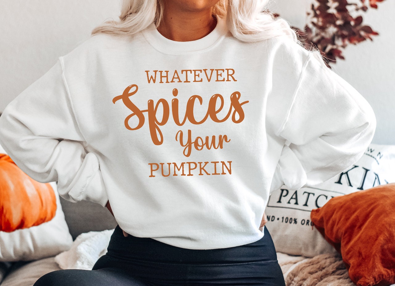 Whatever Spices Your Pumpkin Gildan Sofstyle Sweatshirt