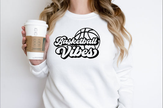 Basketball Vibes  T-shirt or Sweatshirt