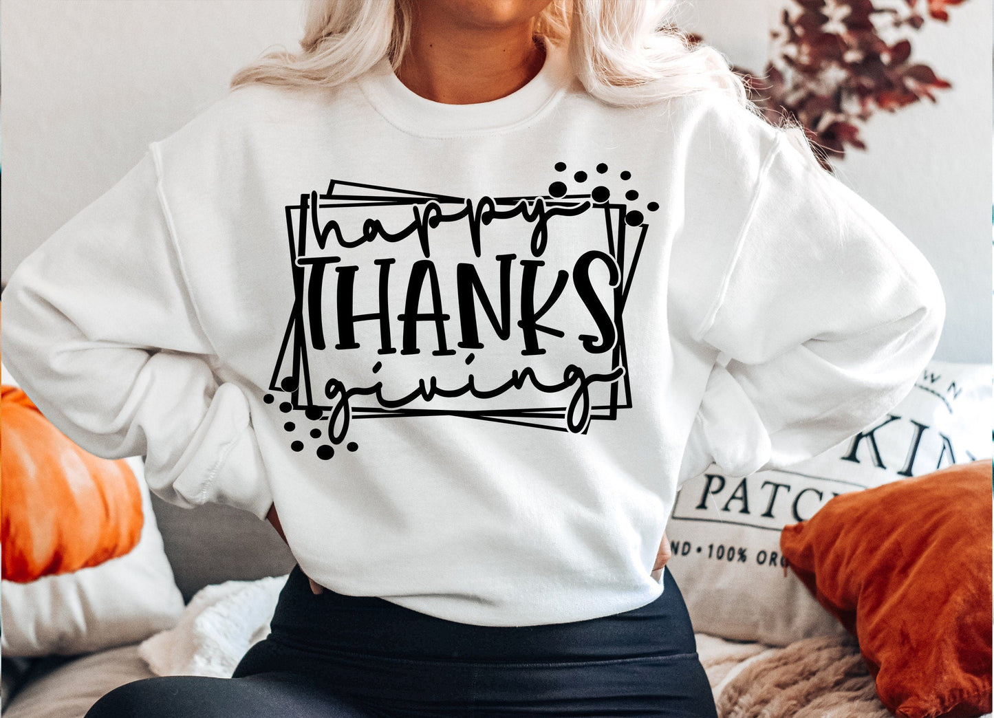 Happy Thanksgiving  Sweatshirt