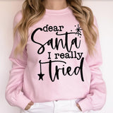Dear Santa I Really Tried Christmas  Heavy Blend Sweatshirt