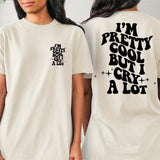 Im Pretty Cool But I Cry Alot Oversized Comfort Colors T-shirt