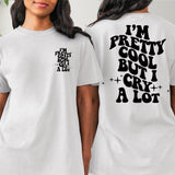 Im Pretty Cool But I Cry Alot Oversized Comfort Colors T-shirt