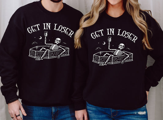 Get In Loser Skeleton Halloween  T-shirt or Sweatshirt