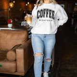 Coffee Weather PUFF  Sweatshirt