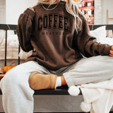 Coffee Weather PUFF  Sweatshirt