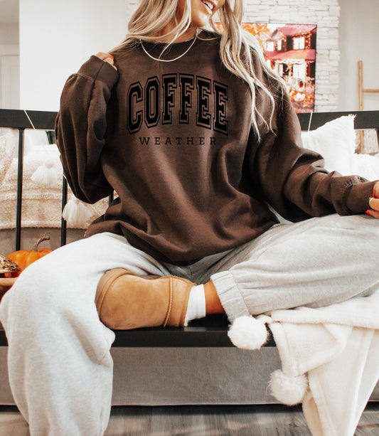 Coffee Weather PUFF  Sweatshirt