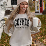 Coffee Weather PUFF  Sweatshirt