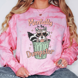 Mentally In The Dumpster Comfort Colors Tshirt or Sweatshirt