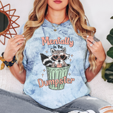 Mentally In The Dumpster Comfort Colors Tshirt or Sweatshirt