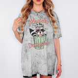 Mentally In The Dumpster Comfort Colors Tshirt or Sweatshirt