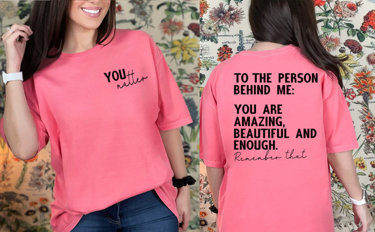 You Matter Comfort Colors T-Shirt